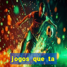 jogos que ta pagando dinheiro